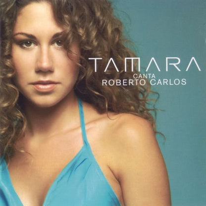 Tamara - Canta Roberto Carlos