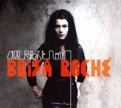 Brisa Roché - All Right Now
