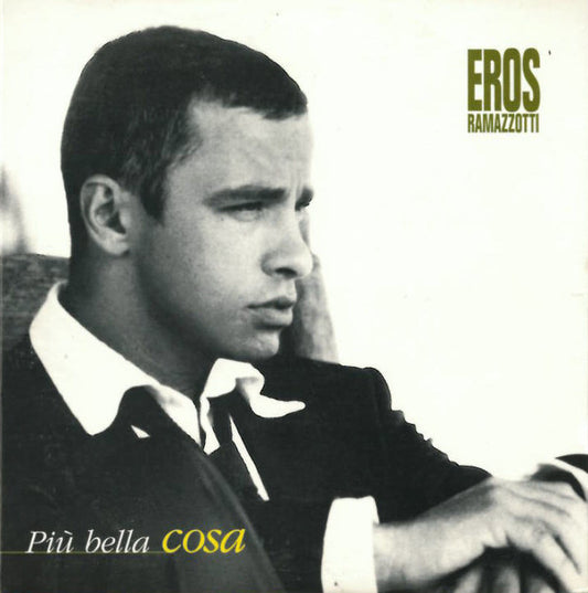 Eros Ramazzotti - Più Bella Cosa