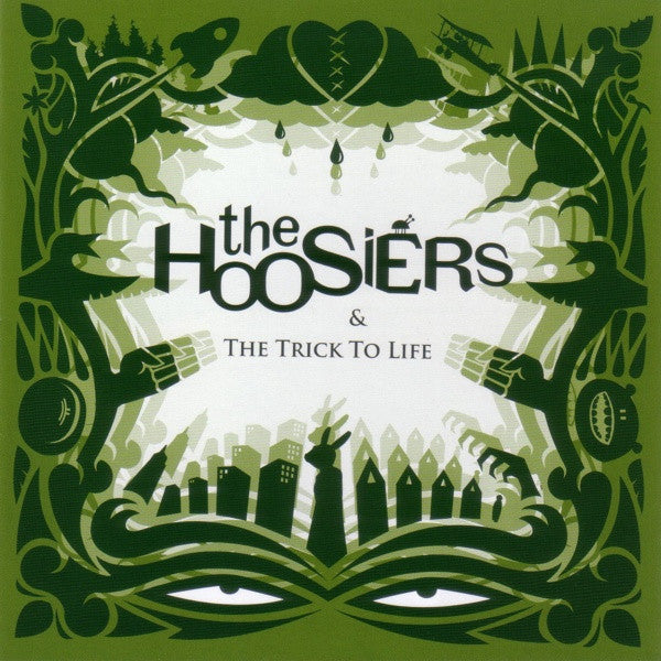 The Hoosiers – & The Trick To Life