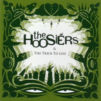 The Hoosiers – & The Trick To Life