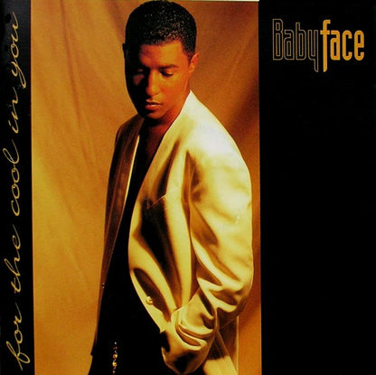 Babyface – For The Cool In You