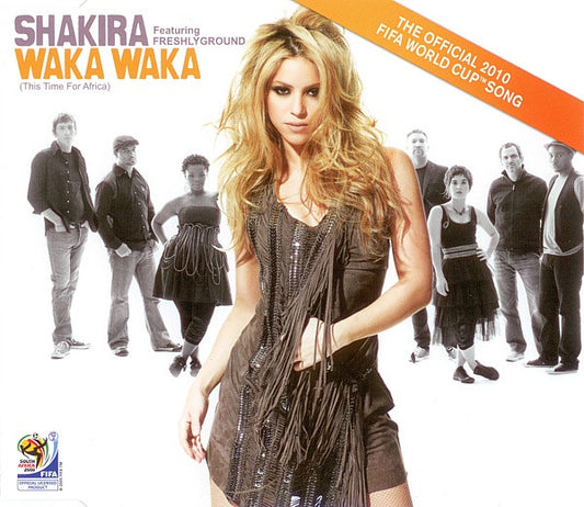 Shakira Featuring Freshlyground - Waka Waka (This Time For Africa)