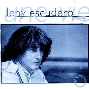 Leny Escudero - Une Vie...