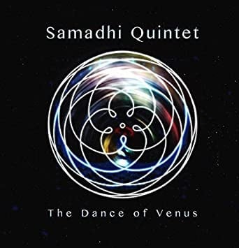 Samadhi Quintet - The Dance Of Venus