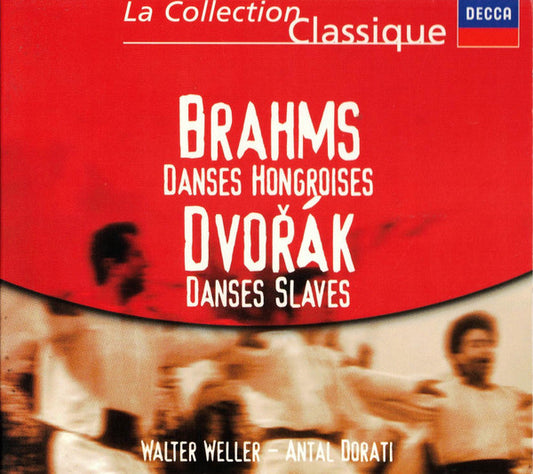 Johannes Brahms, Antonín Dvořák, Walter Weller - Antal Dorati - Brahms: Danses Hongroises - Dvořák: Danses Slaves
