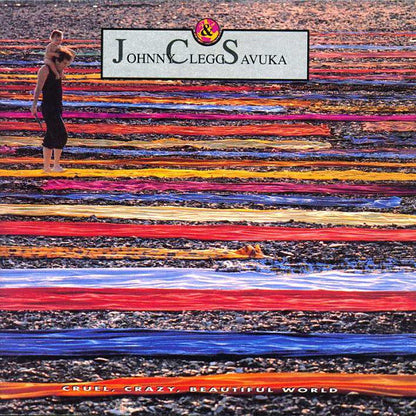 Johnny Clegg & Savuka - Cruel, Crazy, Beautiful World