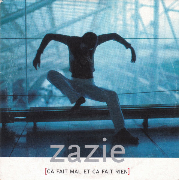 Zazie - Ca Fait Mal Et Ca Fait Rien