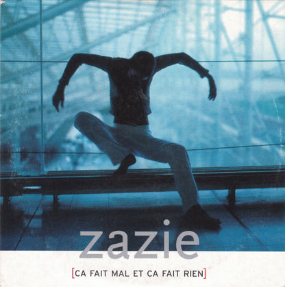 Zazie - Ca Fait Mal Et Ca Fait Rien