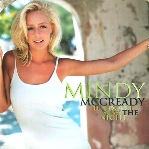 Mindy McCready – If I Don't Stay The Night