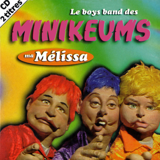 Les Minikeums - Ma Mélissa
