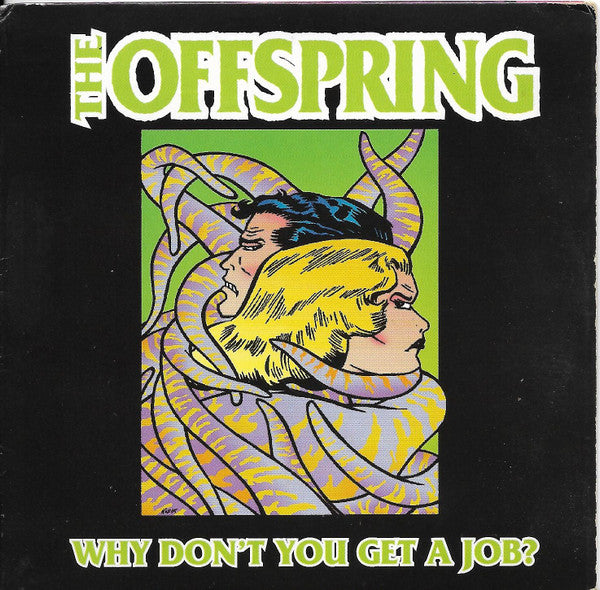 The Offspring - Why Don't You Get A Job