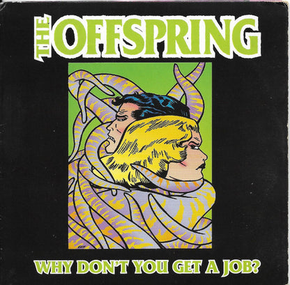 The Offspring - Why Don't You Get A Job
