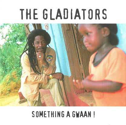 The Gladiators - Something A Gwaan!