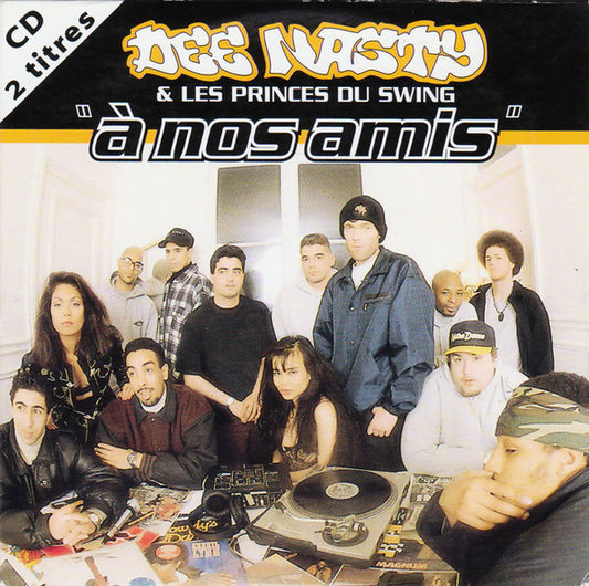 Dee Nasty & Les Princes Du Swing - À Nos Amis