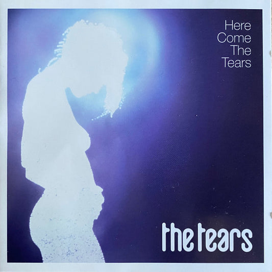 Tears, The - Here Come The Tears