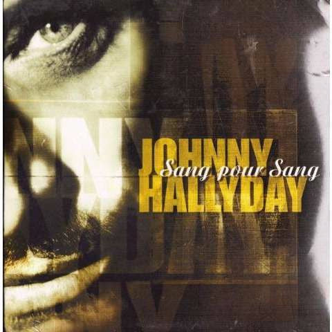 Johnny Hallyday - Sang Pour Sang