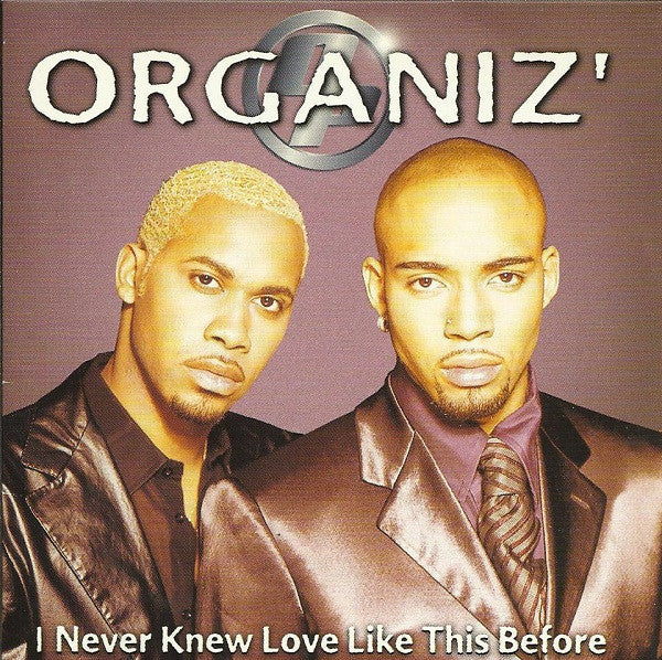 Organiz' - I Never Knew Love Like This Before
