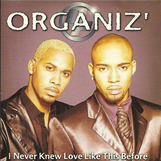 Organiz' - I Never Knew Love Like This Before