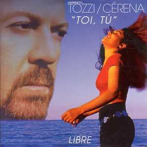 Umberto Tozzi / Cérena - Toi, Tu