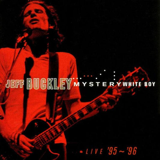 Jeff Buckley - Mystery White Boy  (Live '95 ~ '96)