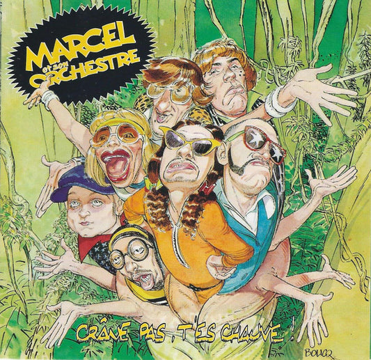 Marcel & Son Orchestre - Crâne Pas, T'Es Chauve !