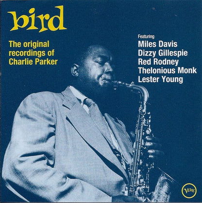 Charlie Parker - Bird - The Original Recordings Of Charlie Parker