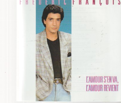 Frédéric François - L'amour S'en Va, L'amour Revient