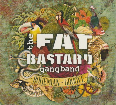 The Fat Bastard Gang Band - Bohemian Groove
