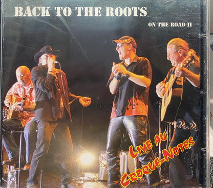 Back To The Roots - On the road II