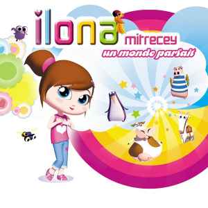 Ilona Mitrecey – Un Monde Parfait