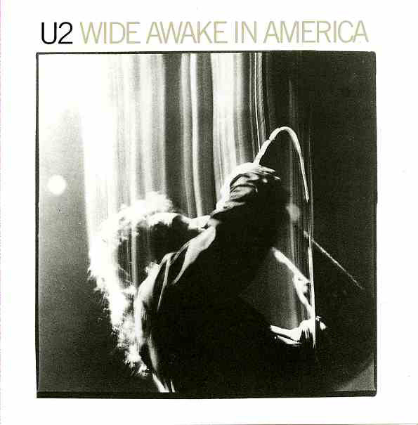 U2 – Wide Awake In America