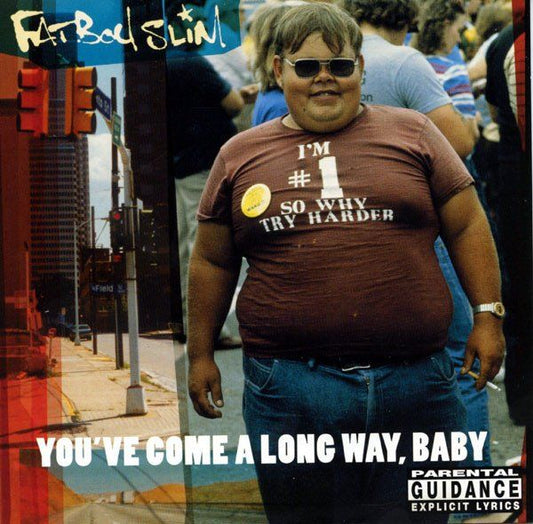 Fatboy Slim - You've Come A Long Way, Baby