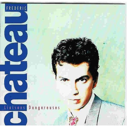 Frédéric Chateau - Liaisons Dangereuses