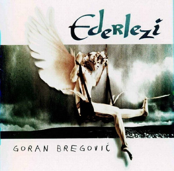 Goran Bregović – Ederlezi
