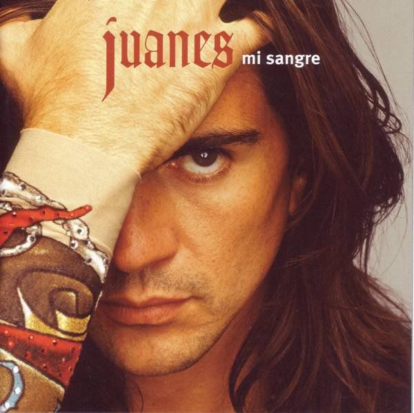 Juanes - Mi Sangre