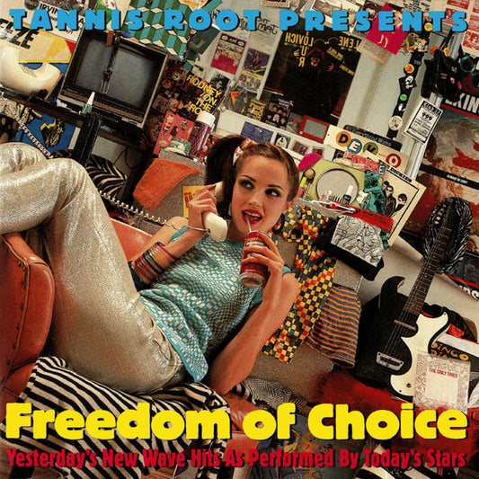 Freedom Of Choice (Yesterday's New Wave Hits As Performed By Today's Stars)