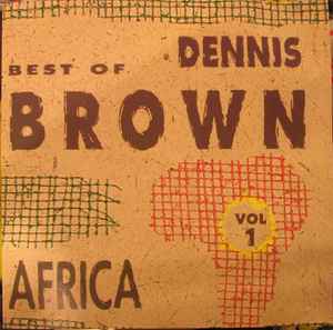 Dennis Brown – Best Of Dennis Brown Vol 1 Africa