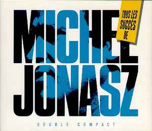 Michel Jonasz – Tous Les Succès De Michel Jonasz