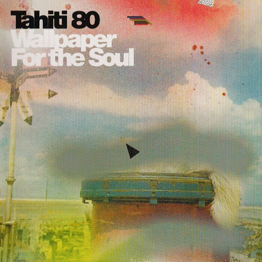 Tahiti 80 – Wallpaper For The Soul