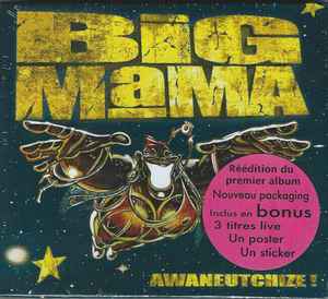 Big Mama – Awaneutchize!