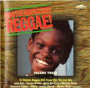 Roots! Rockers! Reggae! - Volume Three