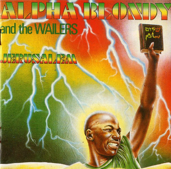 Alpha Blondy And The Wailers – Jérusalem