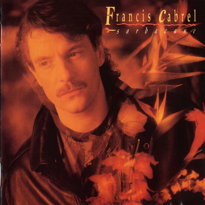 Francis Cabrel – Sarbacane