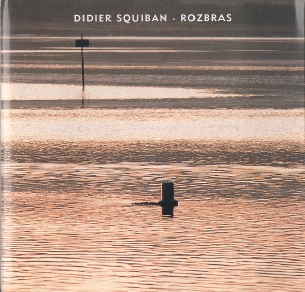 Didier Squiban – Rozbras