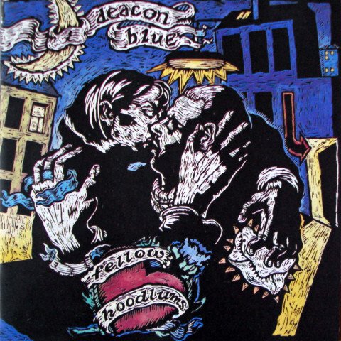 Deacon Blue - Fellow Hoodlums