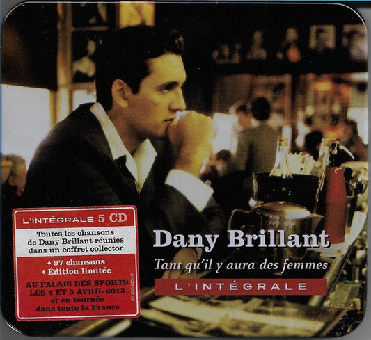 Dany Brillant - Tant Qu'il y Aura Des Femmes L'intégrale