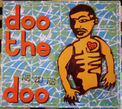 Doo The Doo - Re Zo Re