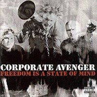 Corporate Avenger - Freedom Is A State Of Mind