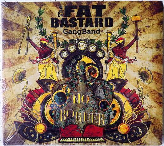 The Fat Bastard GangBand – No Border